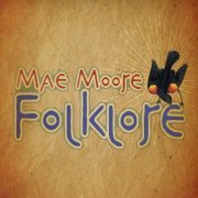 Mae Moore - Folklore (2011)