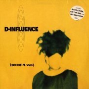 D-Influence - Good 4 We (1992)