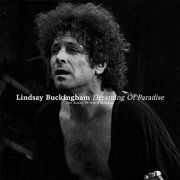 Lindsey Buckingham - Dreaming Of Paradise (Live Boston '93) (2021)