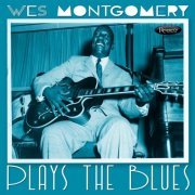 Wes Montgomery - Plays the Blues (2023)