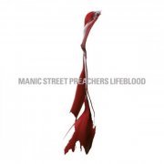 Manic Street Preachers - Lifeblood 20 (2024) [Hi-Res]
