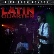 Latin Quarter - Live From London (2024)