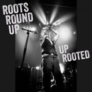Roots Round Up - Up Rooted (2024) Hi-Res
