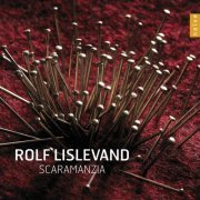 Rolf Lislevand, Thor-Harald Johnsen, Bjorn Kjellemyr, Rolf Lislevand, Thor-Harald Johnsen - Scaramanzia (2015) [Hi-Res]