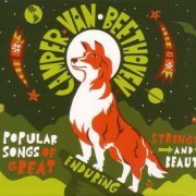 Camper Van Beethoven - Popular Songs Of Great Enduring Strength And Beauty (2008)