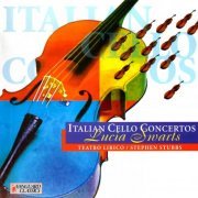 Lucia Swarts - Italian Cello Concertos (1998/2006)