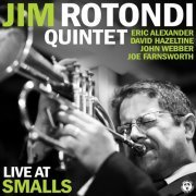 Jim Rotondi Quintet - Live At Smalls (2010)