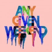Northeast Party House - Any Given Weekend (2014)
