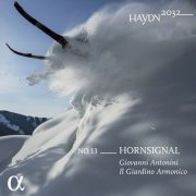 Il Giardino Armonico & Giovanni Antonini - Haydn 2032, Vol. 13 Horn Signal (2023) [Hi-Res]