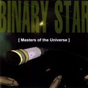 Binary Star - Masters of the Universe (2000)
