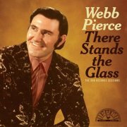 Webb Pierce - There Stands The Glass: The Sun Records Sessions (2024)