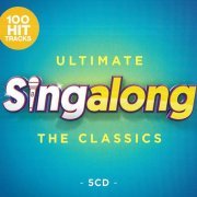 VA - Ultimate Singalong - The Classics [5CD] (2019)