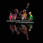 The Rolling Stones - A Bigger Bang (Live) (2021) [Hi-Res]