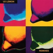 U2 - Lemon (1993/2023) [Hi-Res]