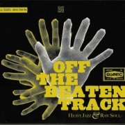 VA - Off the beaten Track: Heavy Jazz & Raw Soul mixed by Quantic (2004)