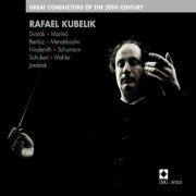 Rafael Kubelik - Great Conductors Of The 20th Century: Rafael Kubelik (2004)