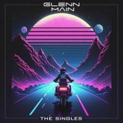 Glenn Main - The Singles (2023)