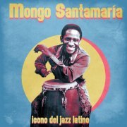 Mongo Santamaria - Icono del Jazz Latino (Remastered) (2021)