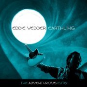 Eddie Vedder - Earthling Expansion: The Adventurous Cuts (2022)