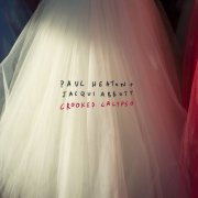 Paul Heaton, Jacqui Abbott - Crooked Calypso (Deluxe Edition) (2017)