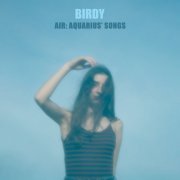 Birdy - Air∶ Aquarius' Songs (2022)