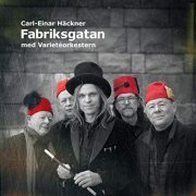 Carl-Einar Häckner - FABRIKSGATAN (2019)