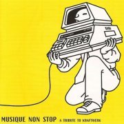 VA - Musique Non Stop - A Tribute To Kraftwerk (1998)