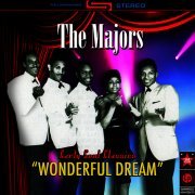 The Majors - A Wonderful Dream - Early Soul Classics (Reissue) (2011)