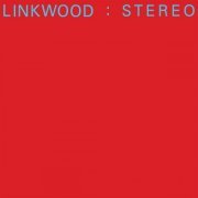Linkwood - Stereo (2022) [Hi-Res]