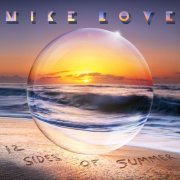 Mike Love (the Beach Boys) - 12 Sides Of Summer (2019)