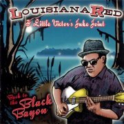 Louisiana Red & Little Victor's Juke Joint - Back To The Black Bayou (2009) CD-Rip