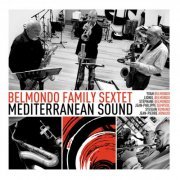 Lionel Belmondo, Stéphane Belmondo, Yvan Belmondo - Mediterranean Sound (2013) [Hi-Res]