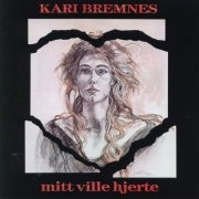 Kari Bremnes - Mitt Ville Hjerte (1987)