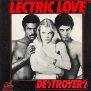 Destroyers - Lectric Love - Slaves Of Love (1977)
