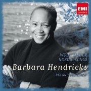 Barbara Hendricks - Barbara Hendricks sings Nordic Songs & Wolf: Mörike-Lieder (2008)