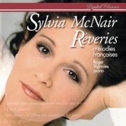 Sylvia McNair, Roger Vignoles - Rêveries: Mélodies françaises (1997)