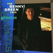 The Benny Green Trio - Greens (1991/2020)