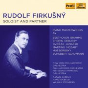 Pittsburgh Symphony Orchestra, Hans Rosbaud, Rafael Kubelik, William Steinberg - Rudolf Firkušný - Soloist and Partner (2020)