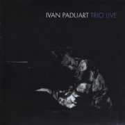 Ivan Paduart - Trio Live (2001)