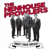 Henhouse Prowlers - Direct From Chicago Live (2012)