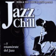 Berk & the Virtual Band present - Jazz Chill (2006)