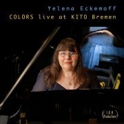 Yelena Eckemoff - Colors Live at Kito Bremen (Live at KITO Bremen) (2022) Hi Res