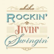 Akiko - Rockin' Jivin' Swingin' (2017)