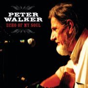 Peter Walker - Echo of My Soul (2008)