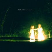 Smoke Fairies - Through Low Light And Trees (2011)