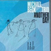 Michael Beck Trio - Another Day (2007)