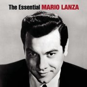 Mario Lanza - The Essential Mario Lanza (2007)