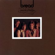 Bread - Baby I'm-A Want You (1972) {1992, Reissue} CD-Rip