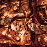Cranes - Forever (Expanded Edition) (1993)