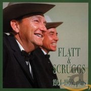 Lester Flatt & Earl Scruggs - Flatt & Scruggs 1964-1969, plus (1995)